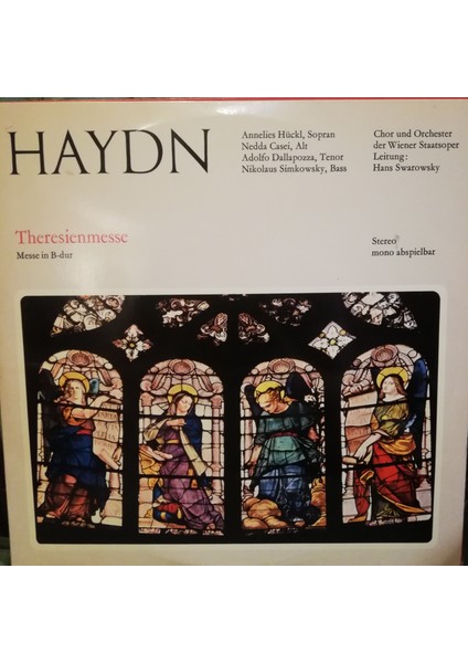 Haydn*, Annelies Hückl, Nedda Casei, Adolfo Dallapozza*, Nikolaus Simkowsky, Chor* Und Orchester Der Wiener Staatsoper Leitung Hans Swarowsky