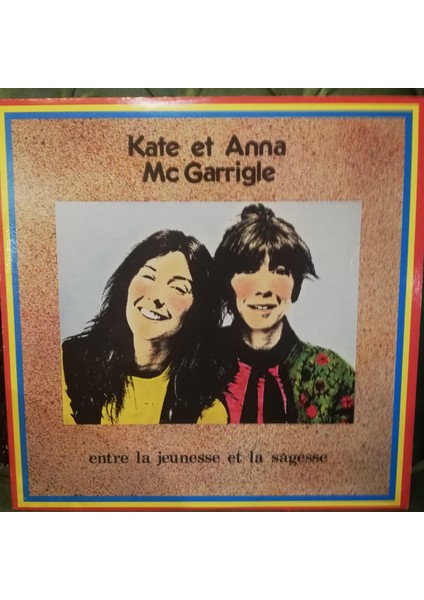 Kate Et Anna Mcgarrigle* – Entre La Jeunesse Et La Sagesse