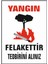 Yangın Felakettir Tedbirini Alınız Uyarı Ikaz Levhası 25X35 cm 1