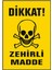Dikkat Zehirli Madde Uyarı Ikaz Levhası 25X35 cm 1