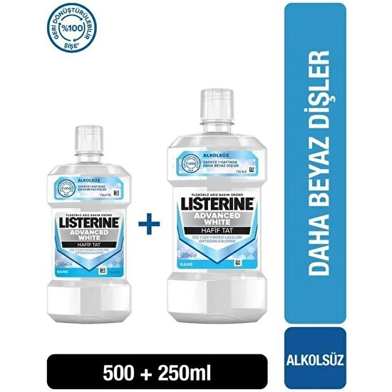 Listerine Advanced White Hafif Tat Alkolsüz Ağız Bakım Suyu 500 ml + 250 ml Hediyeli Set