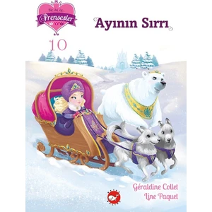 Bir, İki, Üç Prensesler 10: Ayının Sırrı - Geraldine Collet - Line Paquet