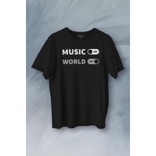 Kendim Seçtim Music On World Off Müzik Dünya Baskılı Tişört Unisex T-Shirt