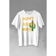 Kendim Seçtim Don't Touch Me Kaktüs Baskılı Tişört Unisex T-Shirt