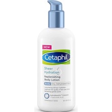 Cetaphil Sheer Hydration Nemlendirici ve Yenileyici Vücut Losyonu 236ML