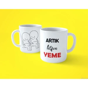 Hesaplısı Burada Artık Lütfen Yeme Espirili Baskılı Kupa Bardak
