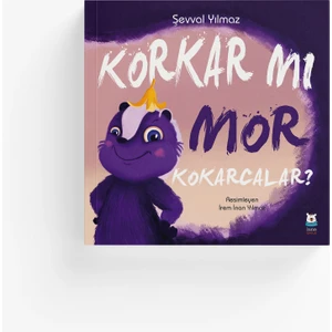 Korkar Mı Mor Kokarcalar?