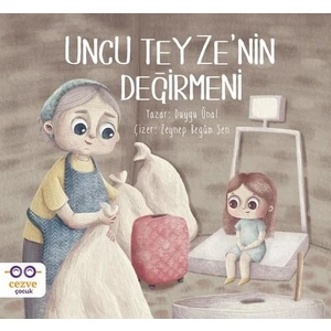 Uncu Teyze'nin Değirmeni - Duygu Ünal