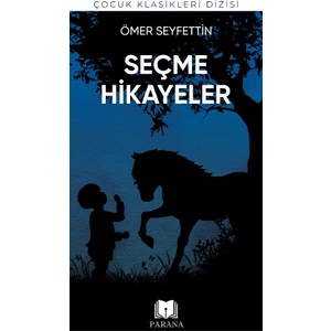 Ömer Seyfettin'den Seçme Hikayeler