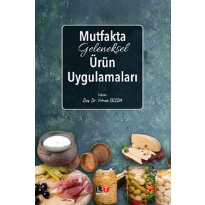 Mutfakta Geleneksel Ürün Uygulamaları