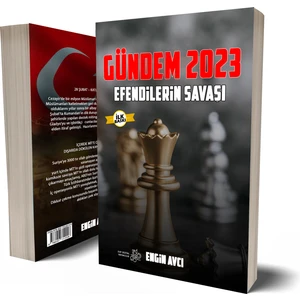 Gündem 2023 Efendilerin Savaşı - Engin Avcı
