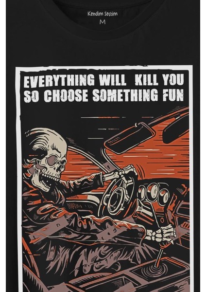 Choose Somthing Fun Araba Kuru Kafa Baskılı Tişört Unisex T-Shirt fiyatları