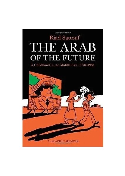 The Arab Of The Future: A Childhood In The Middle East, 1978-1984: A Graphic Memoir Ingilizce Çizgi Roman