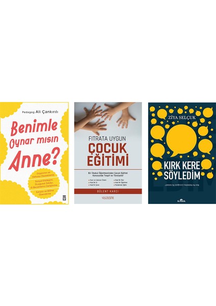 Benimle Oynar Mısın Anne? - Fıtrata Uygun Çocuk Eğitimi - Kırk Kere Söyledim (3 Kitap Set)