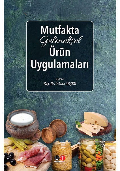 Mutfakta Geleneksel Ürün Uygulamaları
