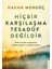 Hiçbir Karşılaşma Tesadüf Değildir - Hakan Mengüç 1