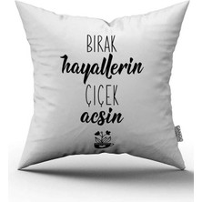 Cango Home Çift Taraflı Beyaz Siyah Bırak Hayallerin Çiçek Açsın Yazılı Dijital Baskı Kırlent Yastık Kılıfı - CGH415-CT