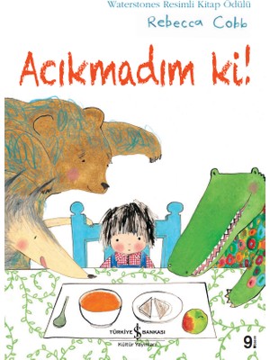 Acıkmadım Ki - Rebecca Cobb