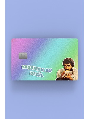 Ludio Ibrahim Tatlıses Yaşamak Bu Değil Kredi Kartı & Akbil Sticker Kaplama