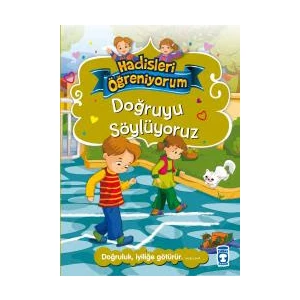 Doğruyu Söylüyoruz - Hadisleri Öğreniyorum - Nurşen Şirin