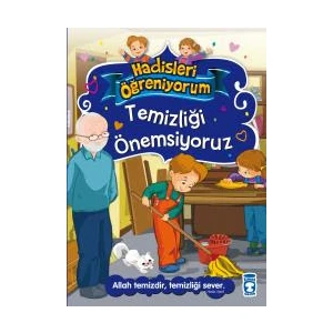 Temizliği Önemsiyoruz - Hadisleri Öğreniyorum - Nurşen Şirin