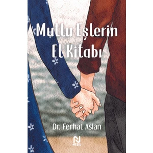 Mutlu Eşlerin El Kitabı  -  Ferhat Aslan