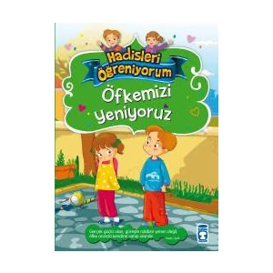 Öfkemizi Yeniyoruz - Hadisleri Öğreniyorum - Nurşen Şirin