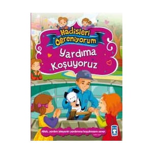 Yardıma Koşuyoruz - Hadisleri Öğreniyorum - Nurşen Şirin