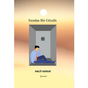Sıradan Bir Gözaltı - Halit Katkat