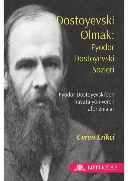Dostoyevski Olmak - Ceren Ekici