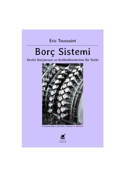 Borç Sistemi - Devlet Borçlarının ve Reddedilmelerinin Bir Tarihi