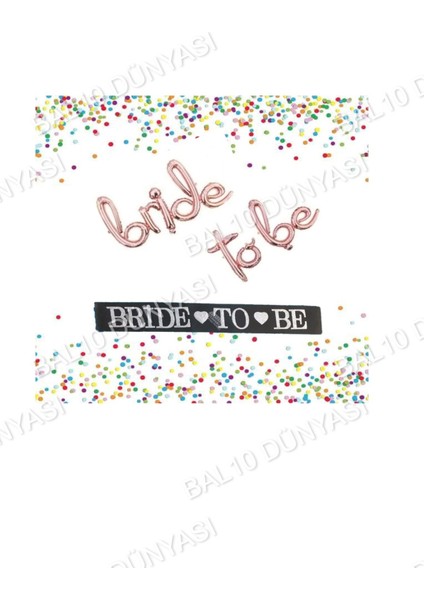 Bride To Be Yazılı Folyo Balon ve Siyah Kuşak Seti