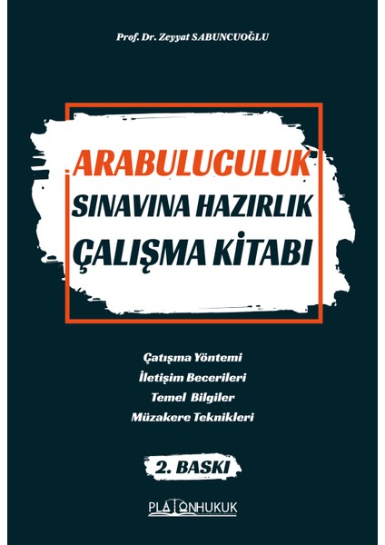 Arabuluculuk Sınavına Hazırlık Çalışma Kitabı 2.baskı