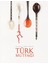 Asırlık Tariflerle Türk Mutfağı (Büyük Boy) 1