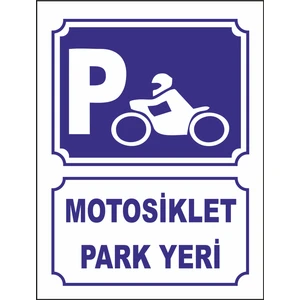 Motosiklet Park Yeri Uyarı Levhası