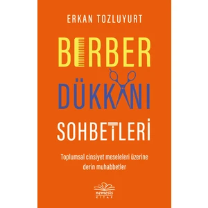 Berber Dükkânı Sohbetleri - Erkan Tozluyurt