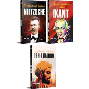 Dünyayı Değiştiren Insanlar 3 Kitap Ibni Haldun-Nietzche-Kant