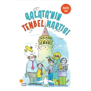 Galata’nin Tembel Martısı - Behiç Ak