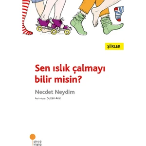 Sen Islık Çalmayı Bilir Misin? - Necdet Neydim