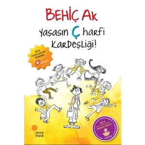 Yaşasın Ç Harfi Kardeşliği! - Behiç Ak