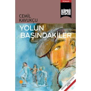 Yolun Başındakiler - Cemil Kavukçu