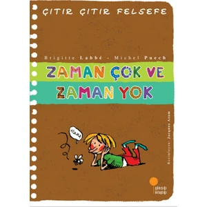 Çıtır Çıtır Felsefe 19 - Zaman Çok ve Zaman Yok - Brigitte Labbé