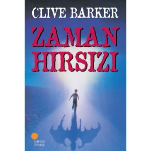 Zaman Hırsızı - Clive Barker