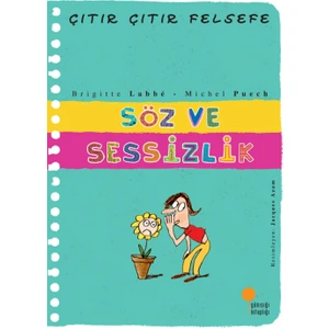 Söz ve Sessizlik - Çıtır Çıtır Felsefe 20 - Brigitte Labbé