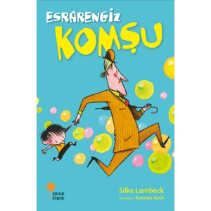 Esrarengiz Komşu - Silke Lambeck