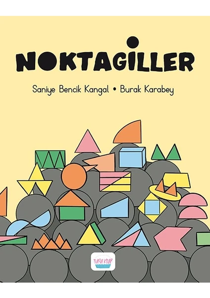 Noktagiller - Saniye Bencik Kangal - Burak Karabey