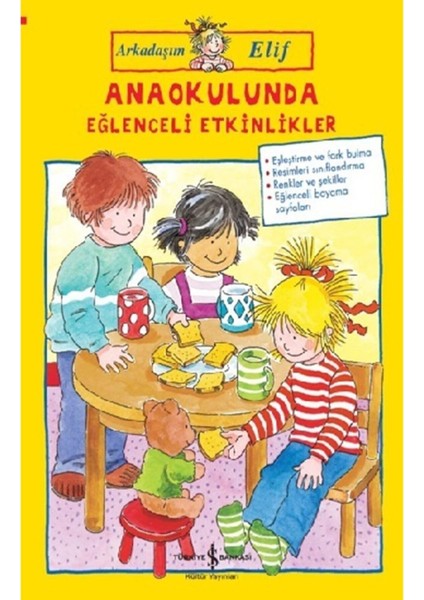 Arkadaşım Elif – Anaokulunda Eğlenceli Etkinlikler