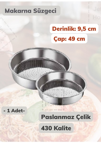 Jet’s Home Makarna Süzgeci 49 cm Paslanmaz Çelik Süzgeç