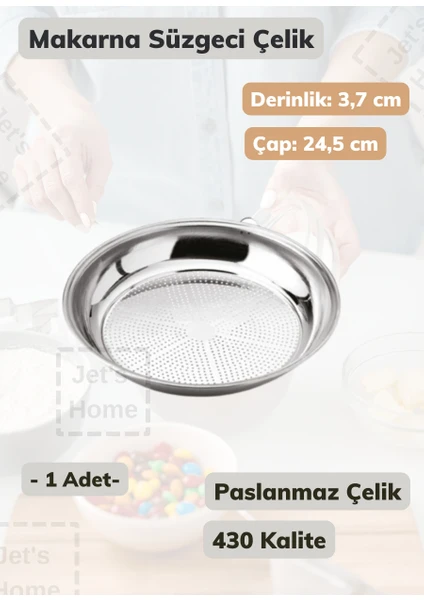 Jet’s Home Makarna Süzgeci 24,5 cm Paslanmaz Çelik Süzgeç Ince