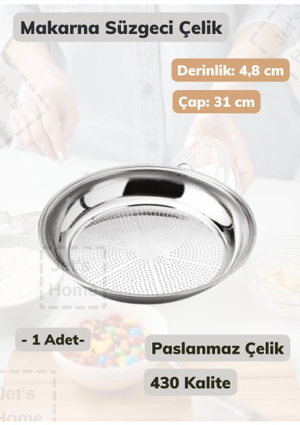 Jet’s Home Makarna Süzgeci 31 cm Paslanmaz Çelik Süzgeç Ince